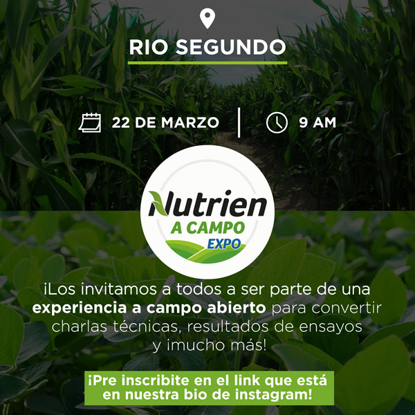 “Nutrien a Campo Expo” El evento es abierto al público y requiere de inscripción previa